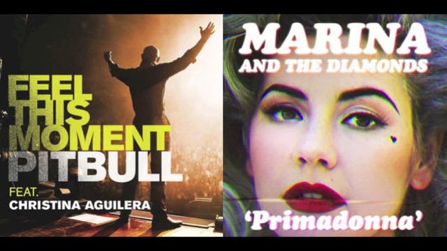Feel This Moment x Primadonna Mashup - Pitbull, Christina Aguilera and Marina & the Diamonds смотреть онлайн