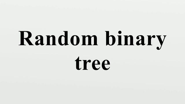Random binary tree смотреть онлайн
