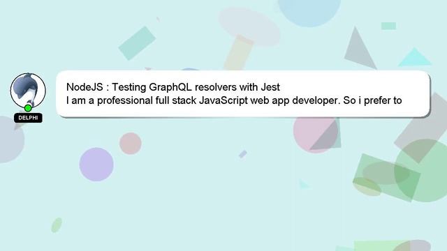 NodeJS : Testing GraphQL resolvers with Jest смотреть онлайн