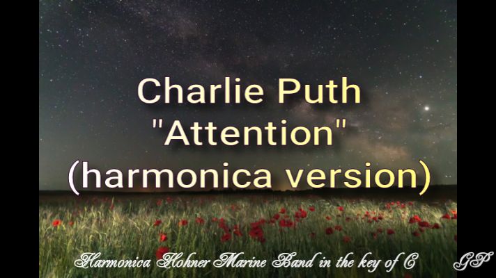 ГГ - Charlie Puth "Attention" (версия для губной гармоники) смотреть онлайн