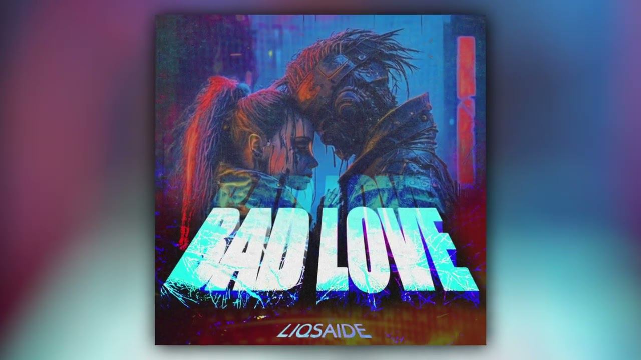 LIQSAIDE - Bad Love (Official Audio) смотреть онлайн