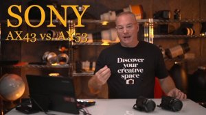 Sony AX53 vs. Sony AX43.  Which One is Better?  By Patrick Murphy-Racey