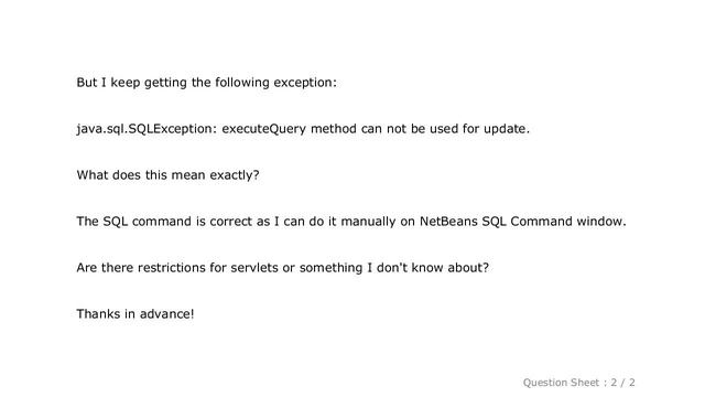 MySQL : SQLException: executeQuery method can not be used for update смотреть онлайн