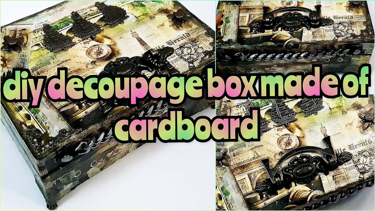 DIY DECOUPAGE BOX MADE OF A CARDBOARD | Handmade Box from Cardboard | very simple and easy box idea смотреть онлайн