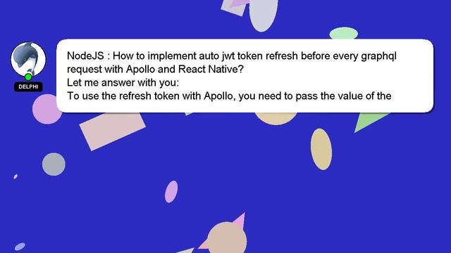 NodeJS : How to implement auto jwt token refresh before every graphql request with Apollo and React смотреть онлайн