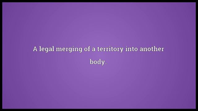 Annexation Meaning