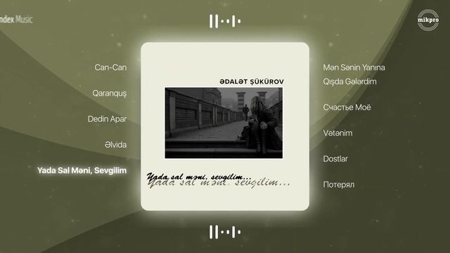 Ədalət Şükürov — Yada Sal Məni, Sevgilim (Rəsmi Audio) смотреть онлайн