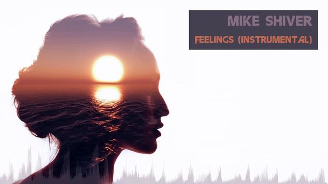 Mike Shiver - Feelings (Instrumental) [Classic Trance]