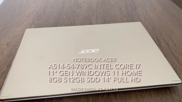 UNBOXING NOTEBOOK ACER ASPIRE 5 A514-54-789C Intel Core i7 11ª Gen Windows 11 Home 8GB 512GB SDD 14 смотреть онлайн