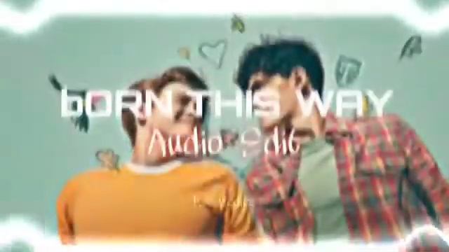 born this way // edit audio смотреть онлайн