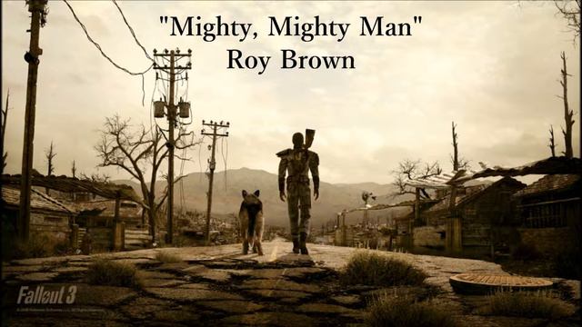 Fallout 3: GNR - Mighty, Mighty Man - Roy Brown смотреть онлайн