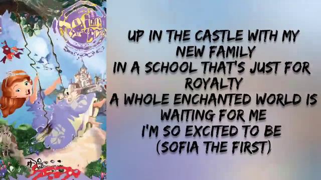 Sofia The First by Ariel Winter ( theme song ) ( music's lyrics video) смотреть онлайн