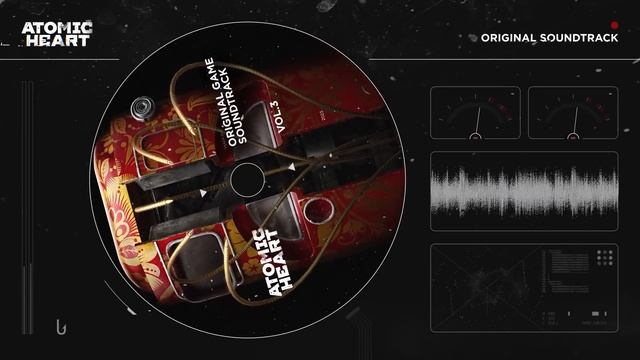 Atomic Heart (Original Game Soundtrack) Vol. 3 смотреть онлайн