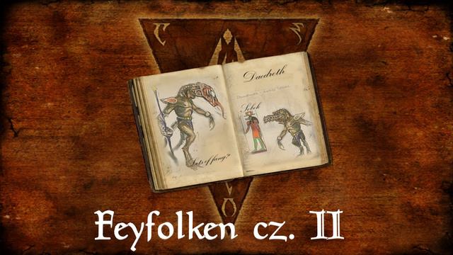 Feyfolken cz. 2 (Morrowind) - Audiobook смотреть онлайн