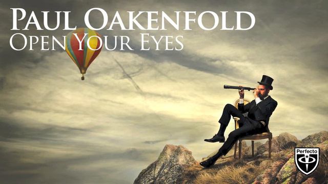 Paul Oakenfold - Open Your Eyes