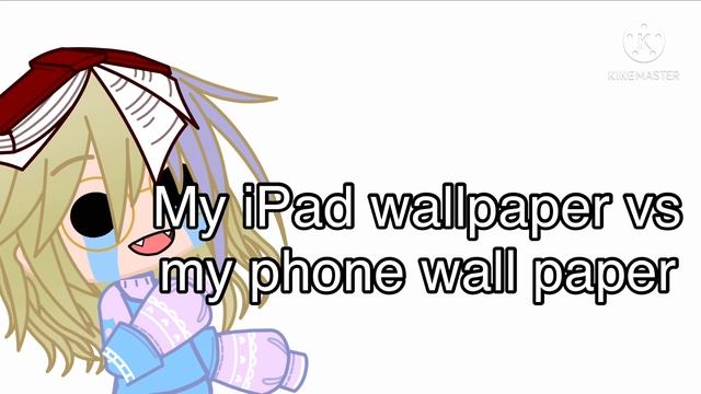 My IPad Wallpaper v.s My Phone Wallpaper смотреть онлайн