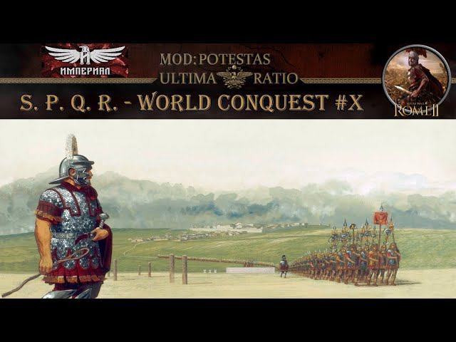 S. P. Q. R. #10 - (TW: Rome II, Mod PUR)