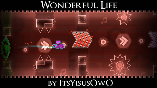 Wonderful Life by ItsYisusOwO (All Сoins) | Geometry Dash