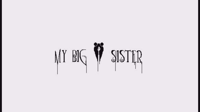 My Big Sister Soundtrack: An Empty House смотреть онлайн