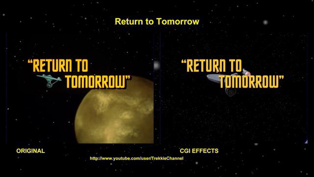 Star Trek - Return To Tomorrow - visual effects comparison смотреть онлайн
