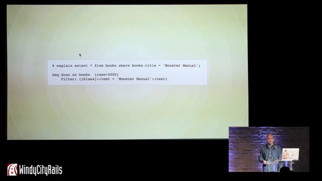 Common Rails Idioms That Kill Database Performance - Starr Horne Honeybadger смотреть онлайн