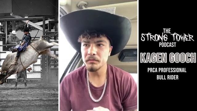Professional Bull Rider | Kagen Gooch | Episode 94 | The Strong Tower Podcast смотреть онлайн