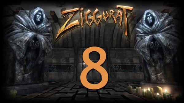Ziggurat - Запись стрима от 17.03.19 - Прохождение игры на русском [#8] | PC