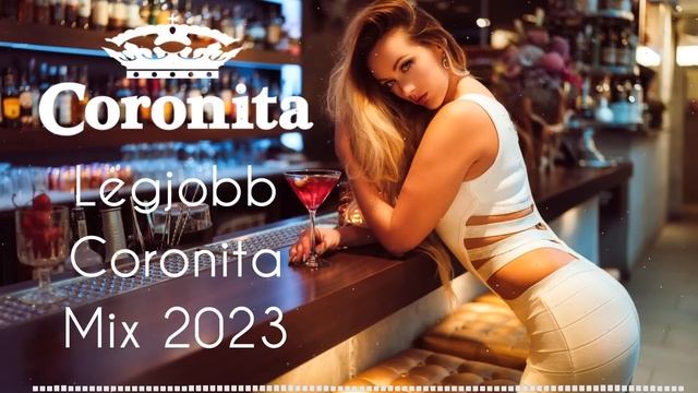 CORONITA AFTER MIX 2023 - Zotya mulatós coronita mix 2023 - Coronita Minimal & Techno Mix 2023 смотреть онлайн