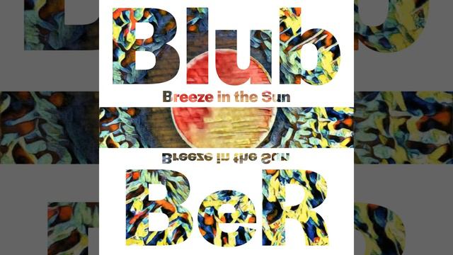 Breeze in the Sun смотреть онлайн