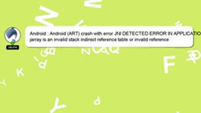 Android : Android (ART) crash with error JNI DETECTED ERROR IN APPLICATION: jarray is an invalid st смотреть онлайн