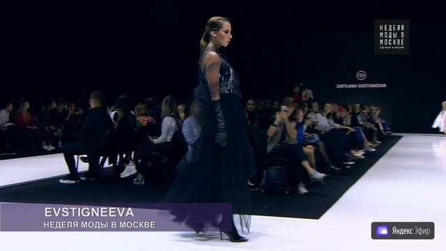 EVSTIGNEEVA - Moscow Fashion Week 2019. смотреть онлайн