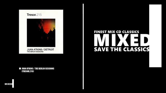 Juan Atkins / The Berlin Sessions / Tresor.215 (CD 2005) смотреть онлайн
