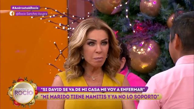 Mi Marido Tiene Mamitis Y Ya No Lo Soporto. | Programa 14 De Diciembre Del 2022 | Acércate A Rocío