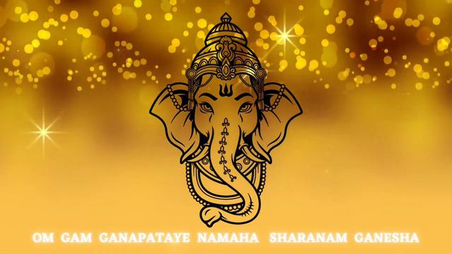 Ganesha Mantra - OM GAM GANAPATAYE NAMAHA SHARANAM GANESHA - Prosperidade