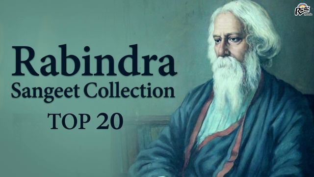 Top 20 Rabindra Sangeet Collection - Bangla Song - Rabindranath Tagore Songs - Bhalobashi Bhalobash