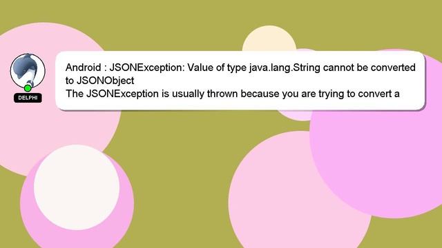 Android : JSONException: Value of type java.lang.String cannot be converted to JSONObject смотреть онлайн