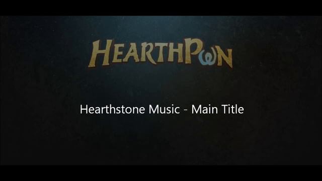 Hearthstone Soundtrack Main Title смотреть онлайн