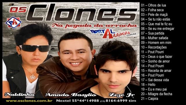 Os Clones - Na pegada do arrocha - Vol.01 смотреть онлайн