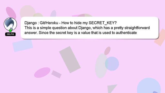 Django : Git/Heroku - How to hide my SECRET_KEY? смотреть онлайн