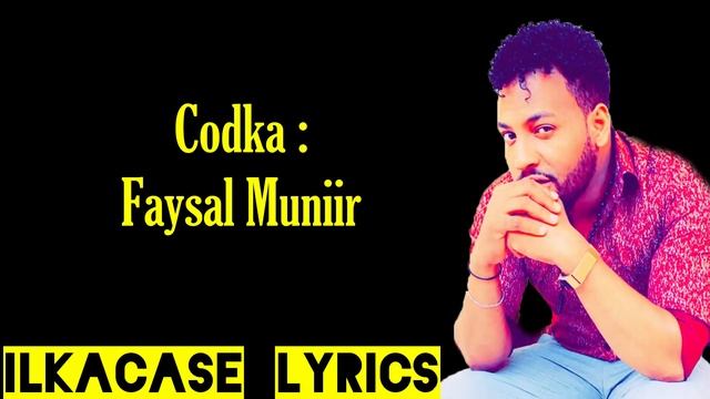 FAYSAL MUNIIR Hees Cusub | Nafyahay Doqontiyo Qof Neceb | Lyrics 2019 смотреть онлайн