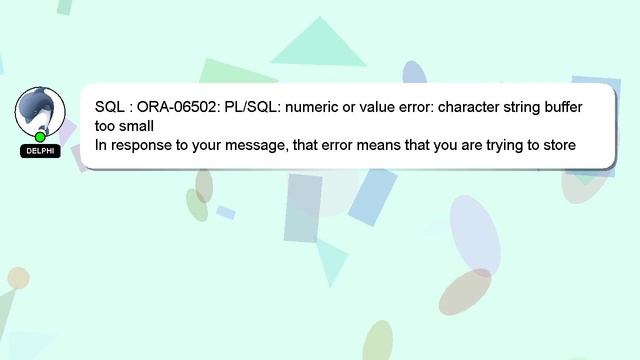 SQL : ORA-06502: PL/SQL: numeric or value error: character string buffer too small смотреть онлайн