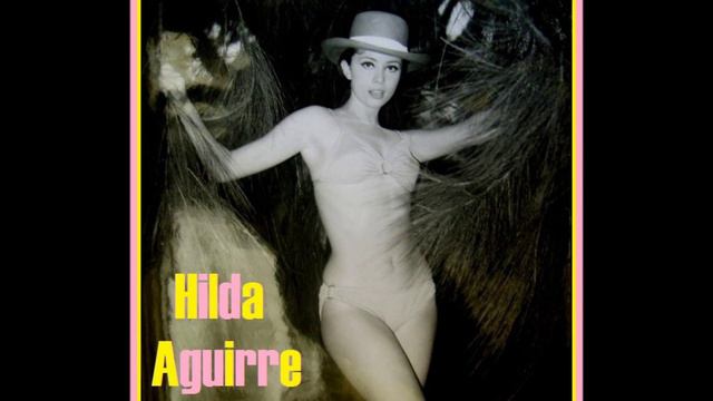 Hilda Aguirre RARA SENSACION