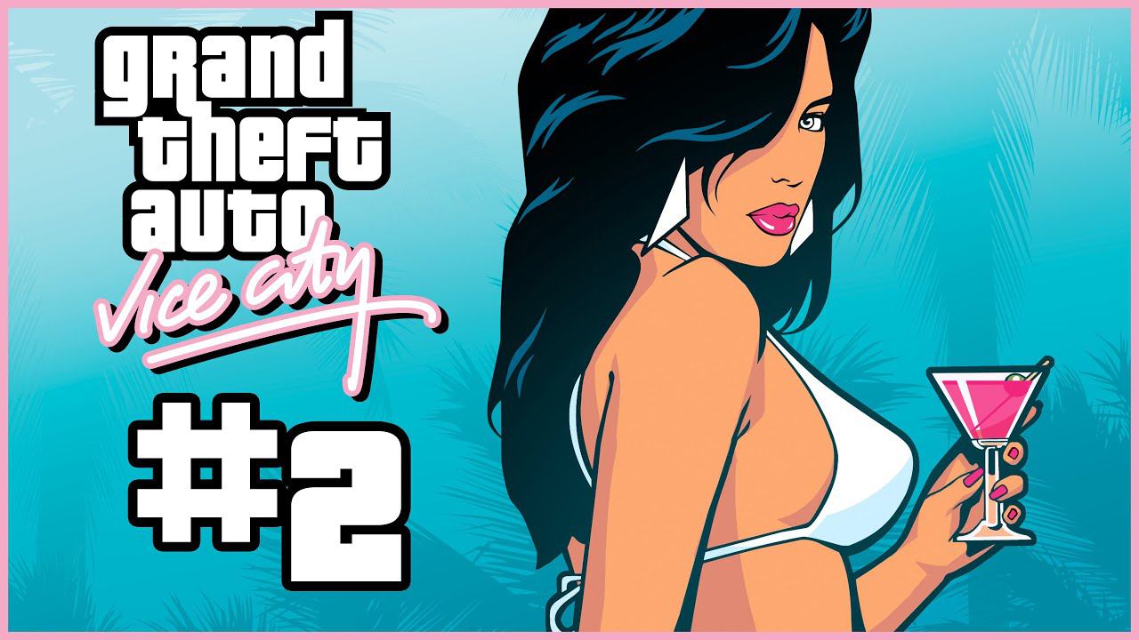 ПРОХОЖДЕНИЕ GRAND THEFT AUTO VICE CITY #2