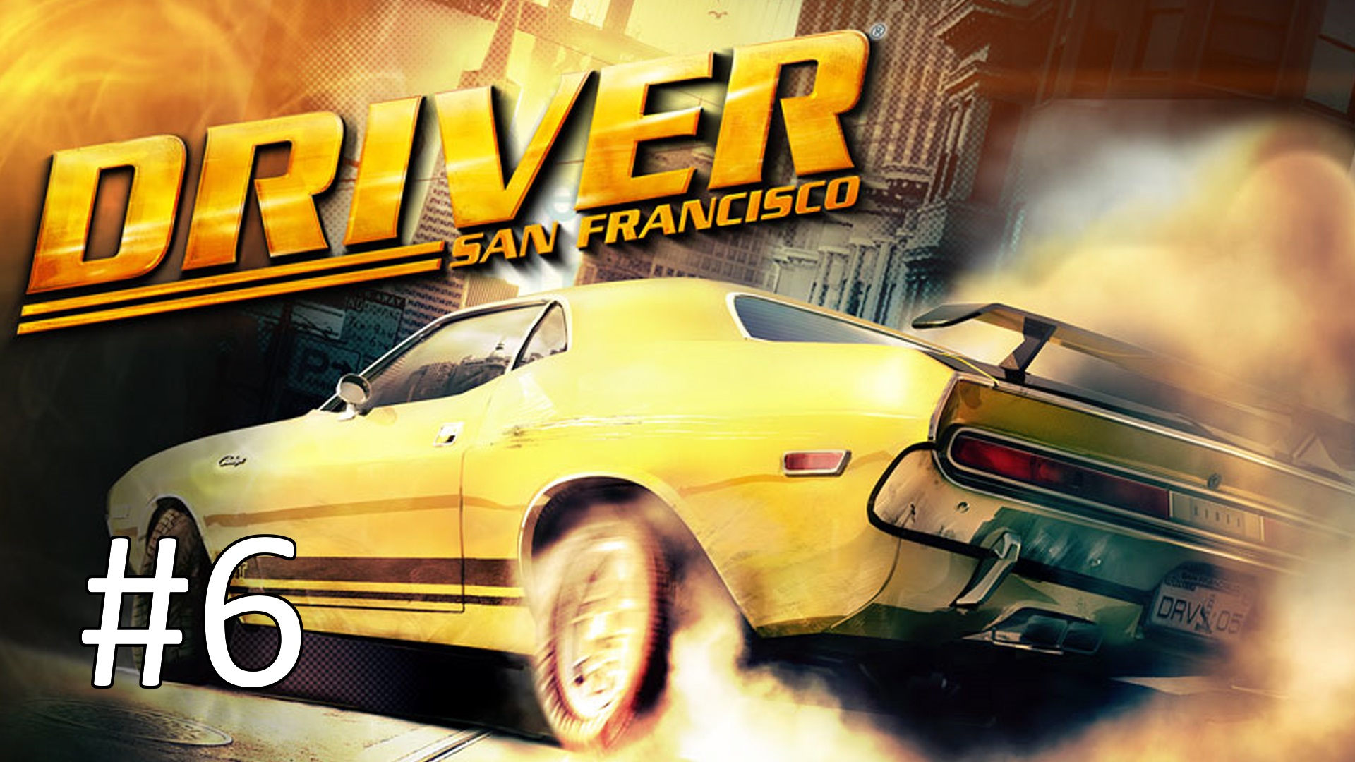 Прохождение Driver: San Francisco - Глава 5. Глубокое прикрытие