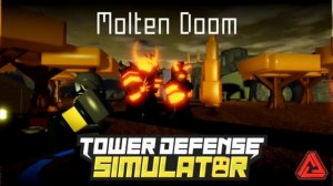Tower Defense Simulator OST - Molten Doom  [1 HOUR]