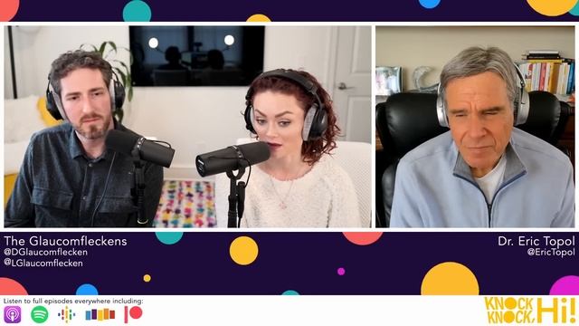 Artificial Intelligence with Cardiologist Dr. Eric Topol | Knock Knock, Hi! with the Glaucomflecken смотреть онлайн