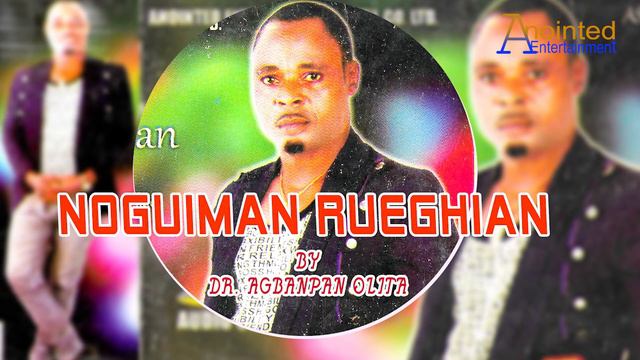 DR AGBAKPAN OLITA - NOGUIMA RUEGHIAN [LATEST BENIN MUSIC ] смотреть онлайн