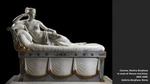 Canova: Paolina Borghese come Venere vincitrice