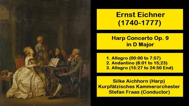 Ernst Eichner (1740-1777) - Harp Concerto Op. 9 in D Major смотреть онлайн
