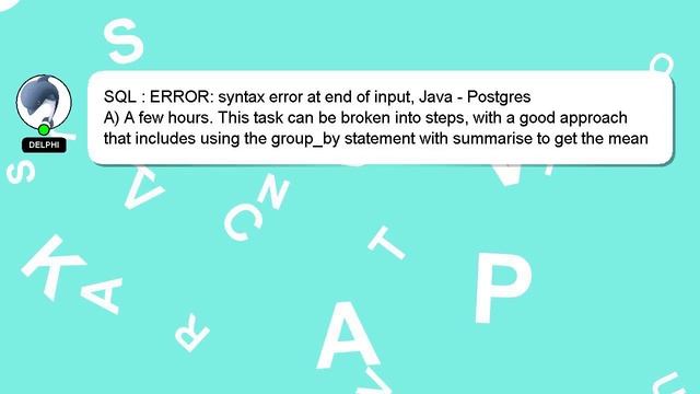 SQL : ERROR: syntax error at end of input, Java - Postgres смотреть онлайн